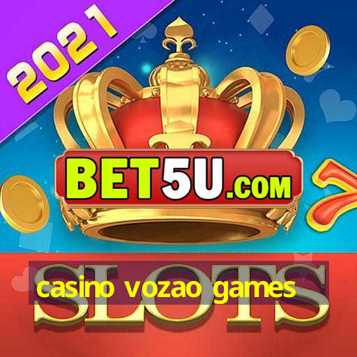 casino vozao games