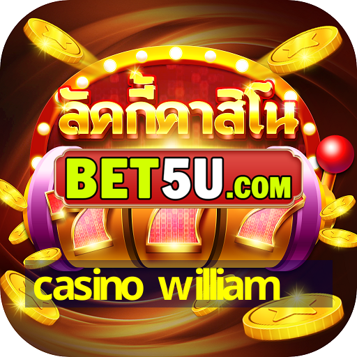 casino william