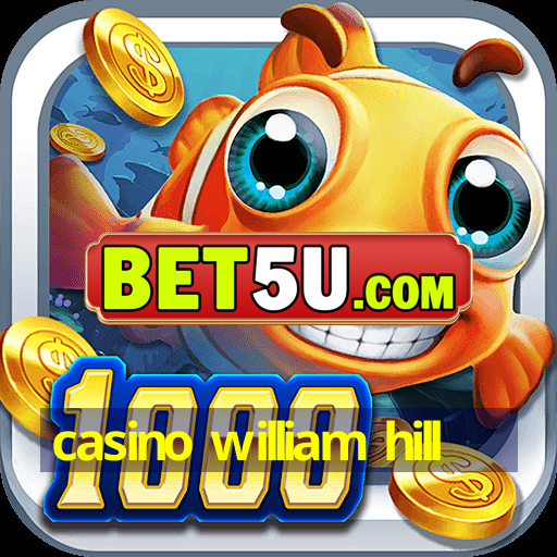 casino william hill