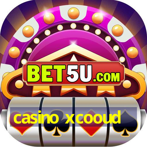 casino xcooud