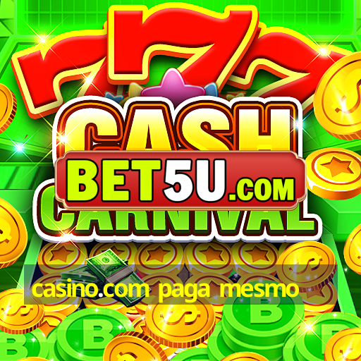 casino.com paga mesmo