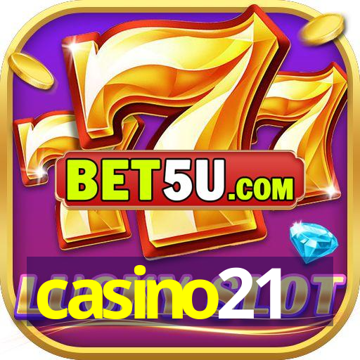 casino21