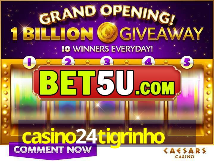 casino24tigrinho