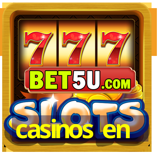 casinos en