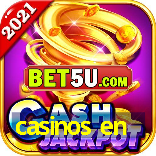 casinos en