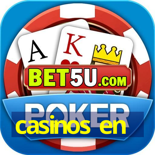 casinos en