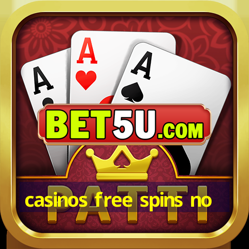 casinos free spins no