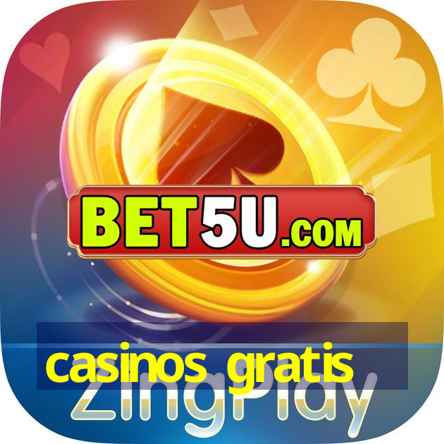 casinos gratis