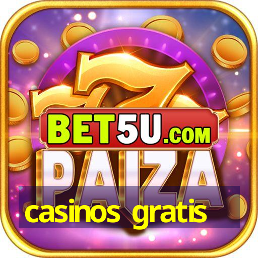 casinos gratis