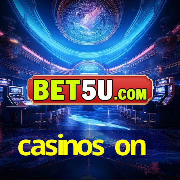 casinos on