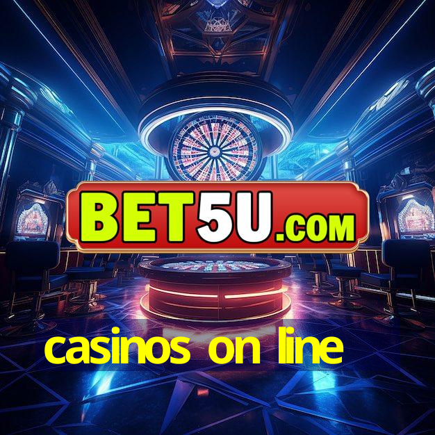 casinos on line