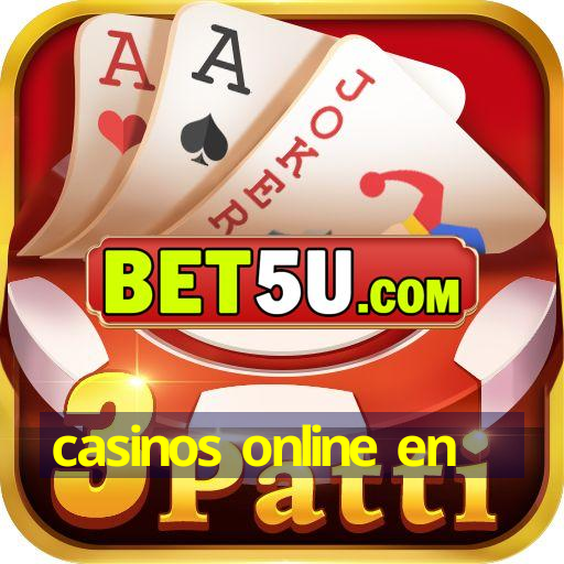 casinos online en