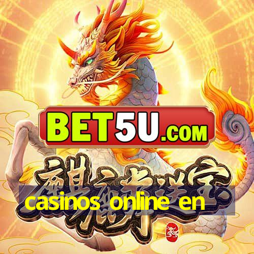 casinos online en