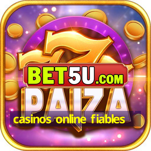 casinos online fiables