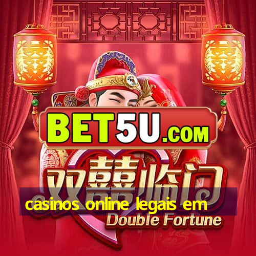 casinos online legais em