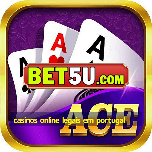 casinos online legais em portugal