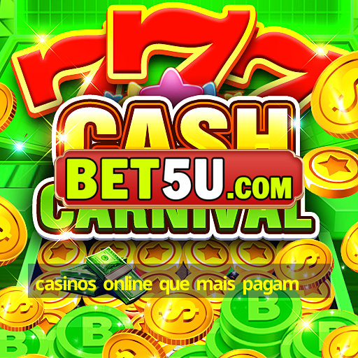 casinos online que mais pagam