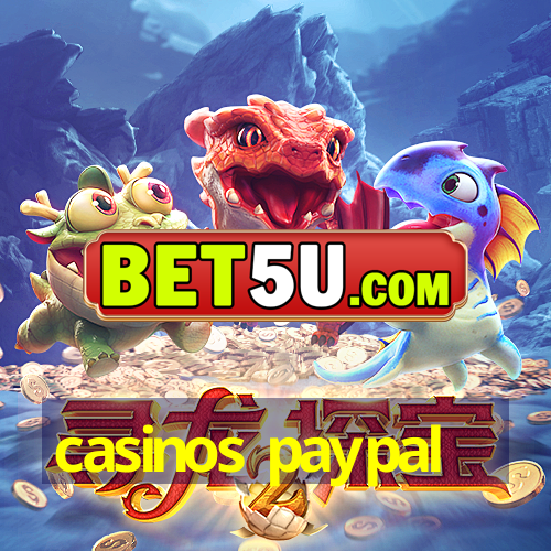 casinos paypal