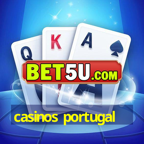 casinos portugal