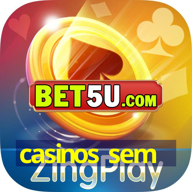 casinos sem