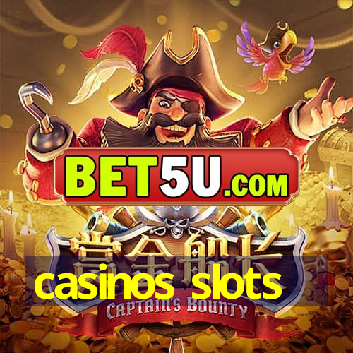 casinos slots