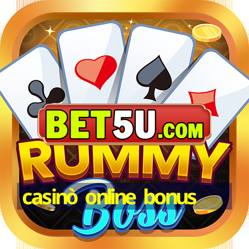 casinò online bonus