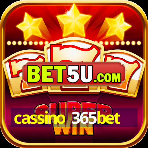 cassino 365bet