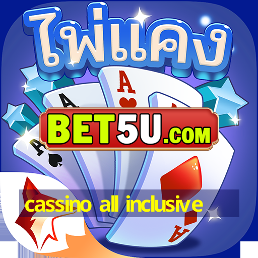 cassino all inclusive