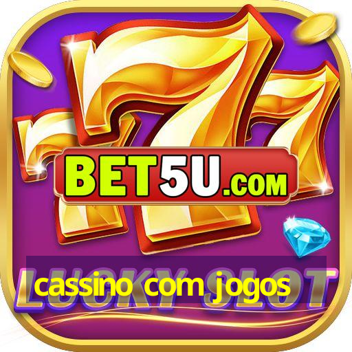 cassino com jogos