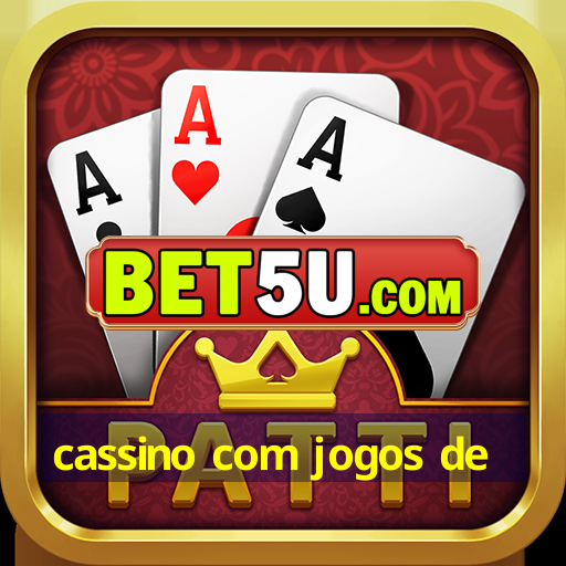 cassino com jogos de