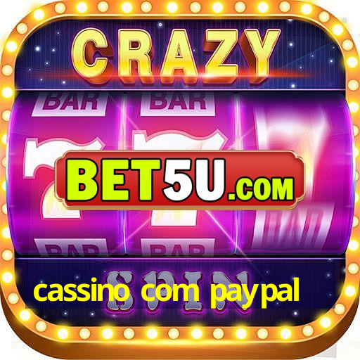 cassino com paypal