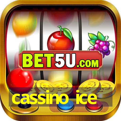 cassino ice