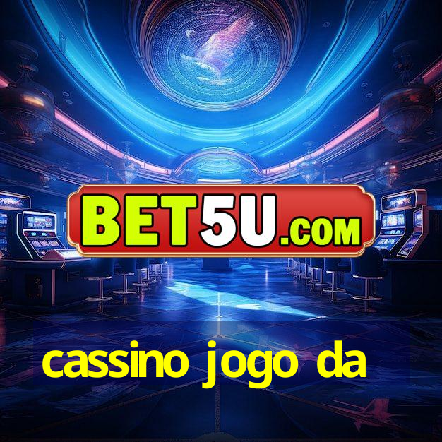 cassino jogo da