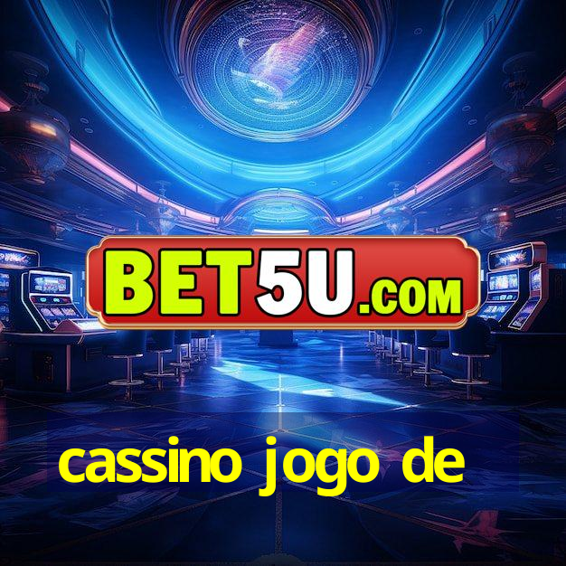 cassino jogo de