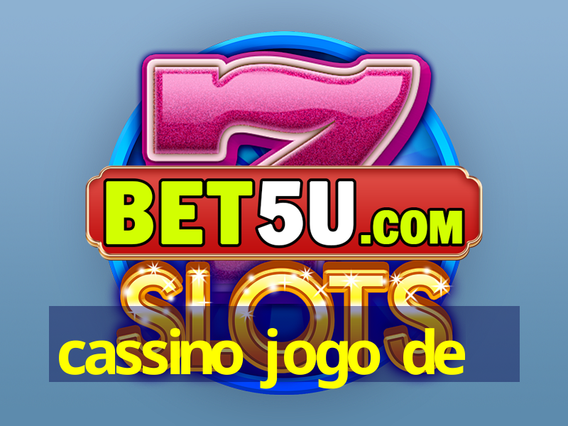 cassino jogo de