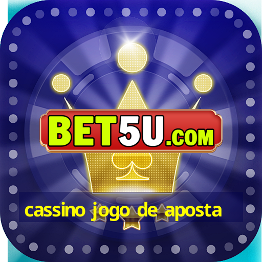 cassino jogo de aposta