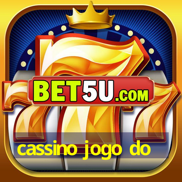 cassino jogo do