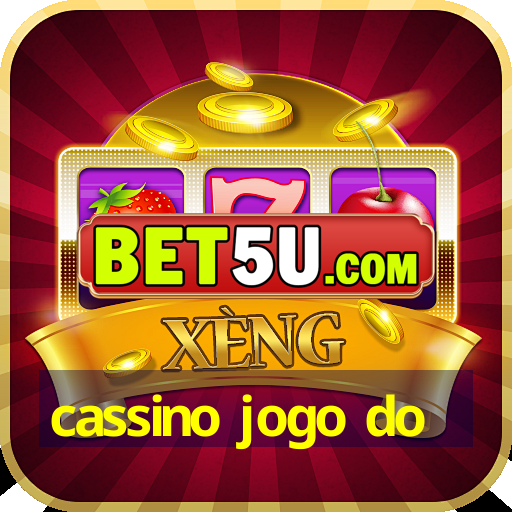 cassino jogo do