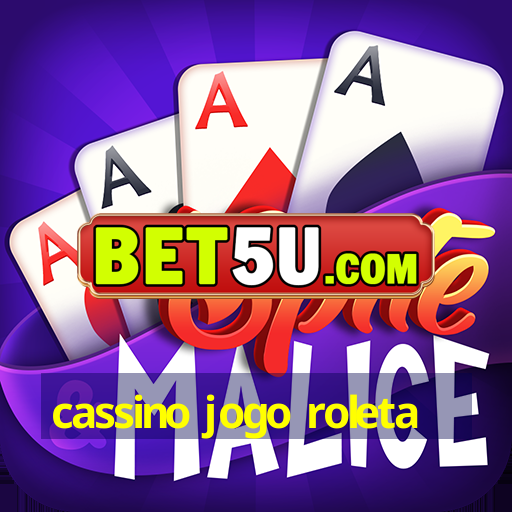 cassino jogo roleta