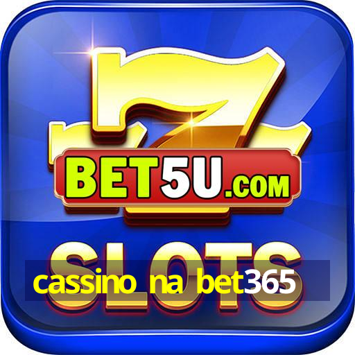 cassino na bet365