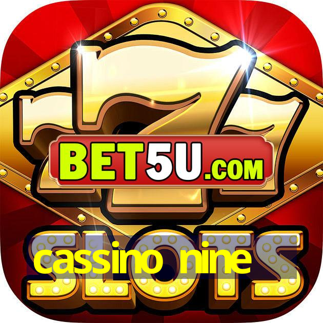 cassino nine