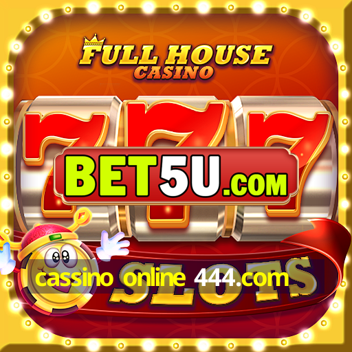 cassino online 444.com