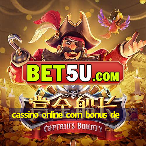 cassino online com bonus de