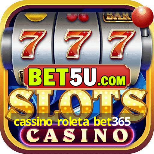 cassino roleta bet365