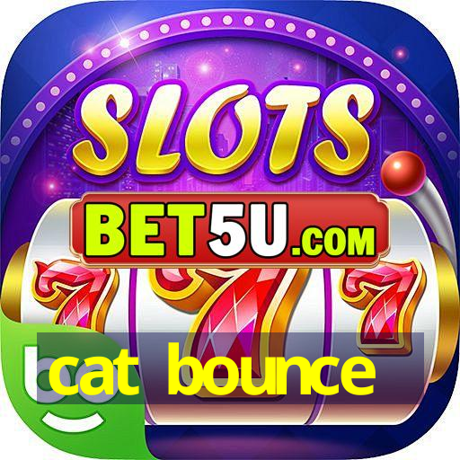 cat bounce