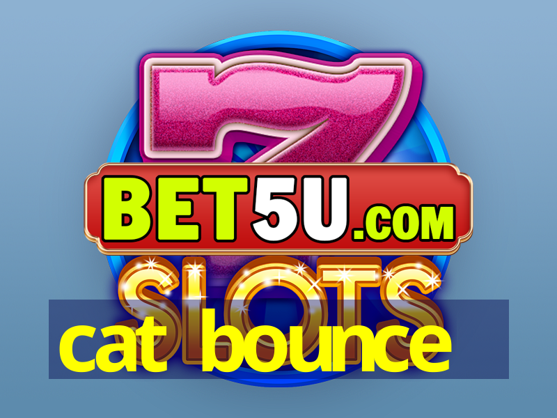 cat bounce