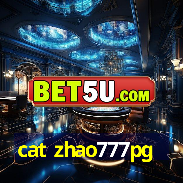 cat zhao777pg