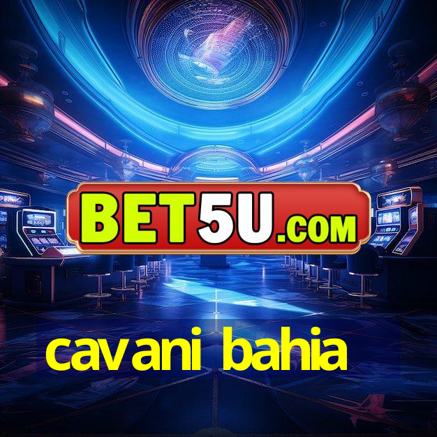 cavani bahia