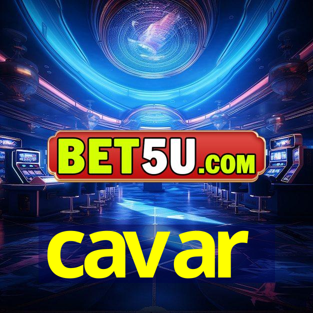 cavar