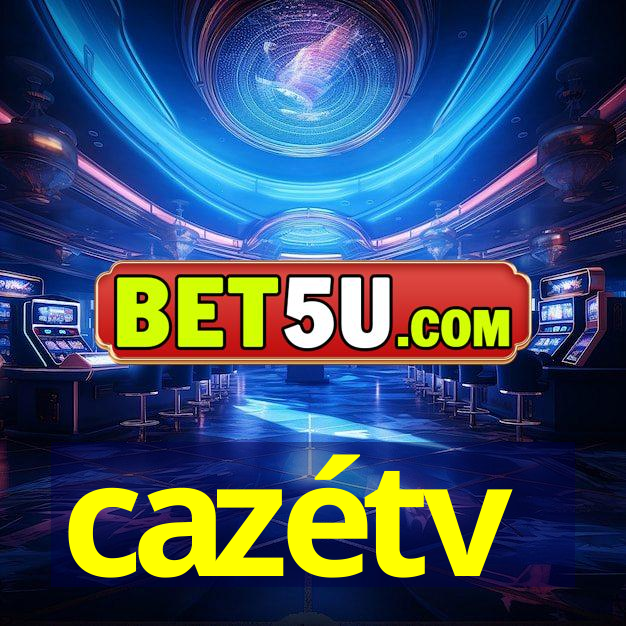 cazétv